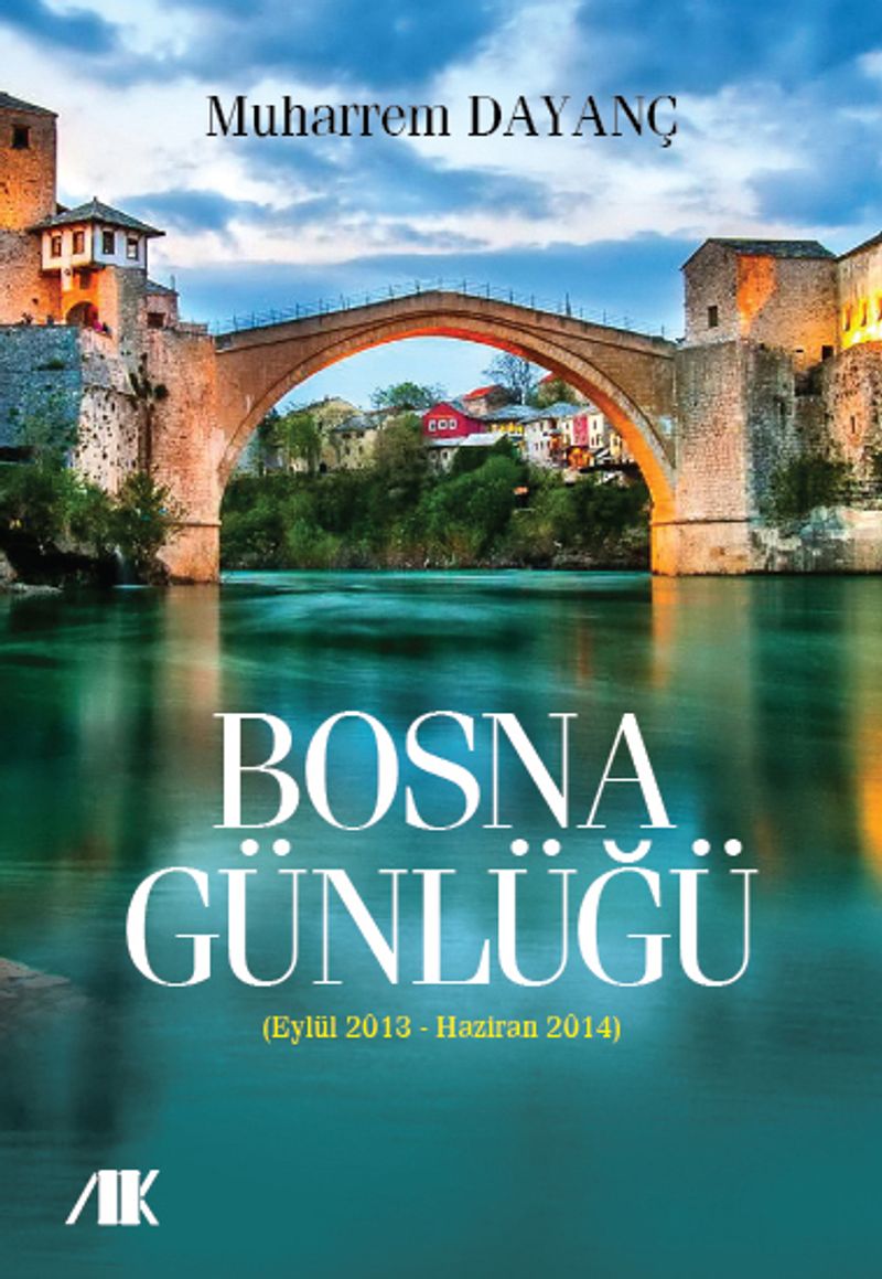 Bosna Günlüğü (Eylül 2013-Haziran 2014) kitap kapağı