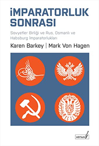İmparatorluk Sonrası : Sovyetler Birliği ve Rus, Osmanlı ve Habsburg İmparatorlukları kitap kapağı