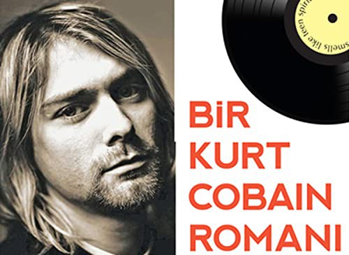 Bir Kurt Cobain Romanı kitap kapağı