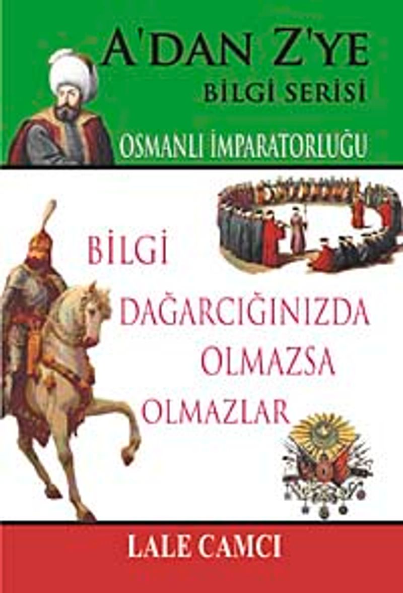 Osmanlı İmparatorluğu / A'dan Z'ye Bilgi Serisi kitap kapağı
