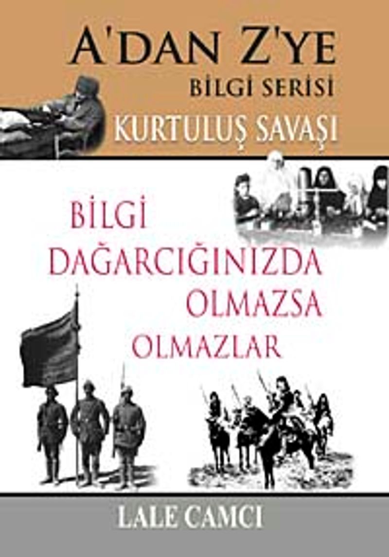 Kurtuluş Savaşı / A'dan Z'ye Bilgi Serisi kitap kapağı