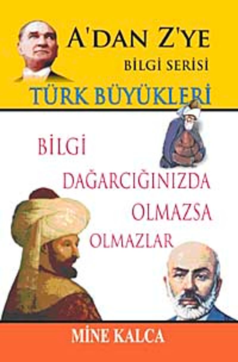 Türk Büyükleri / A'dan Z'ye Bilgi Serisi kitap kapağı