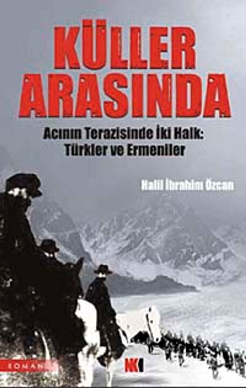 Küller Arasında Acının Terazisinde İki Halk Türkler ve Ermeniler kitap kapağı