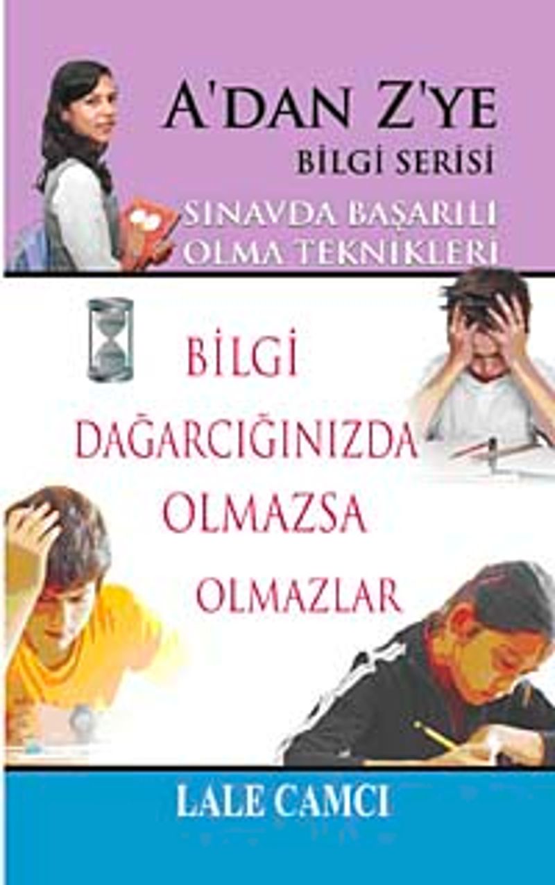 Sınavda Başarılı Olma Teknikleri / A'dan Z'ye Bilgi Serisi kitap kapağı