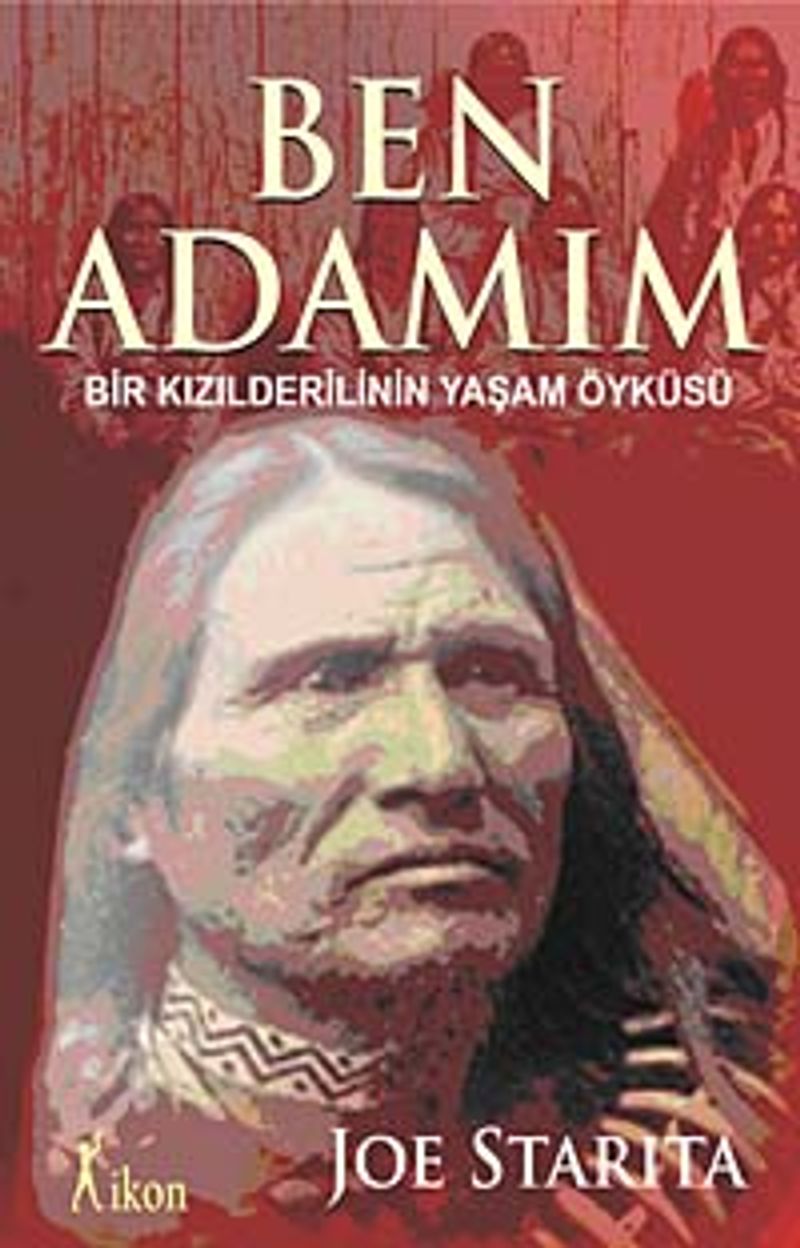 Ben Adamım Bir Kızılderilinin Yaşam Öyküsü kitap kapağı
