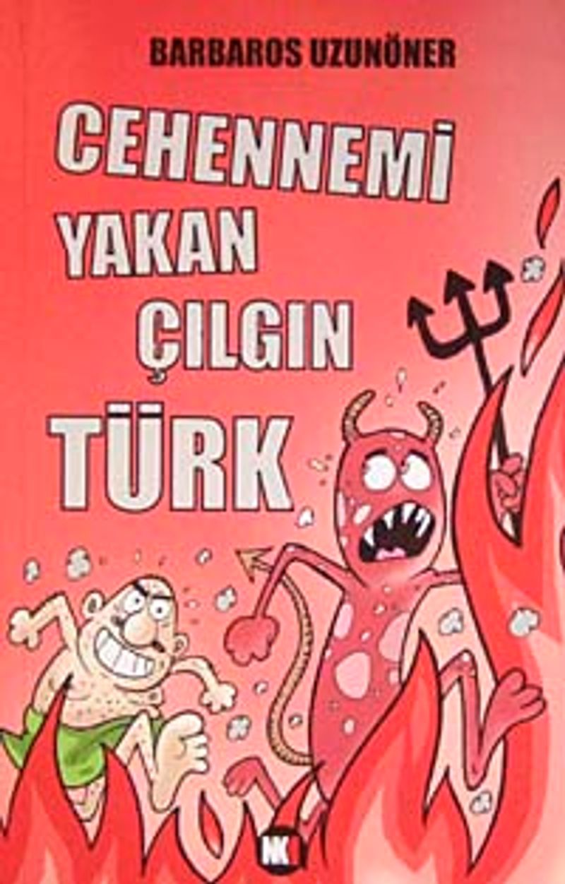 Cehennemi Yakan Çılgın Türk kitap kapağı