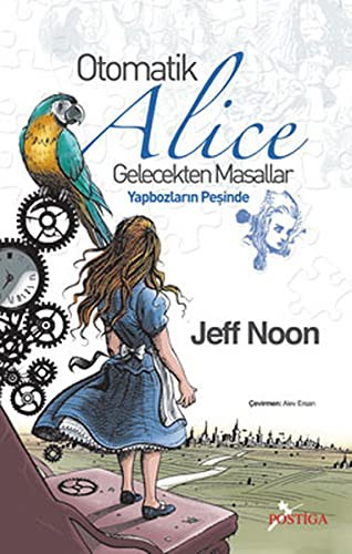 Otomatik Alice Gelecekten Masallar Yapbozların Peşinde kitap kapağı