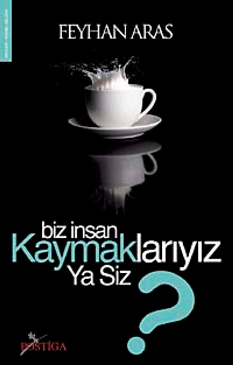 Biz İnsan Kaymaklarıyız Ya Siz? kitap kapağı