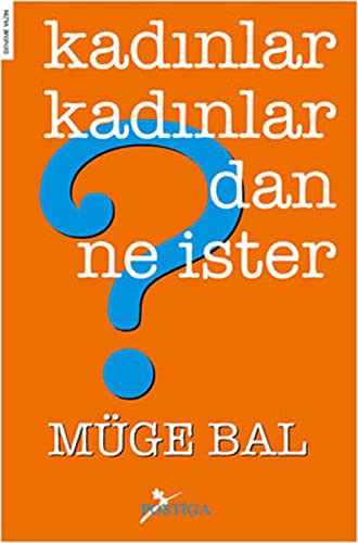 Kadınlar Kadınlardan Ne İster? kitap kapağı