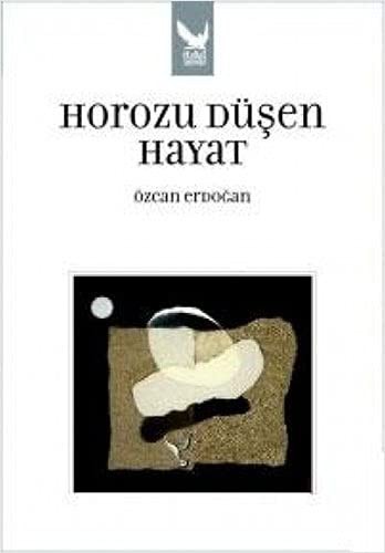 Horozu Düşen Hayat kitap kapağı