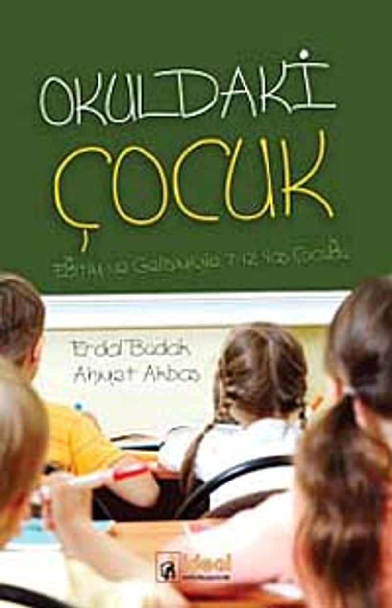 Okuldaki Çocuk Eğitimi ve Gelişimiyle 7-12 Yaş Çocuğu kitap kapağı