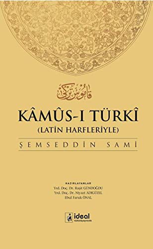 Kamus-ı Türki Latin Harfleriyle Osmanlıca - Türkçe Sözlük kitap kapağı