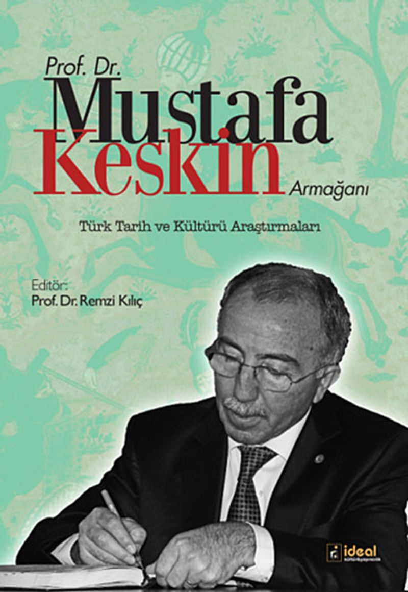 Prof.Dr.Mustafa Keskin Armağanı Türk Tarih ve Kültürü Araştırmaları kitap kapağı
