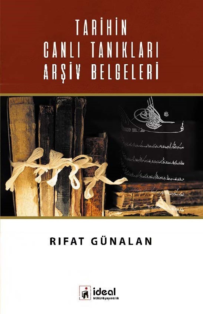 Tarihin Canlı Tanıkları Arşiv Belgeleri kitap kapağı