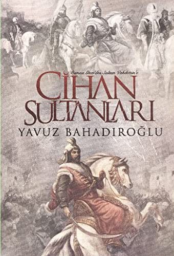 Cihan Sultanları Osman Gazi'den Sultan Vahdettin'e kitap kapağı