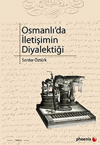 Osmanlı'da İletişimin Diyalektiği kitap kapağı