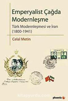 Emperyalist Çağda Modernleşme & Türk Modenleşmesi ve İran kitap kapağı