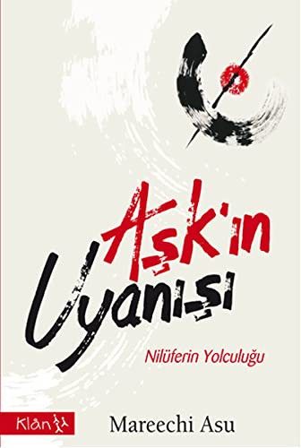 Aşk'ın Uyanışı & Nilüferin Yolculuğu kitap kapağı