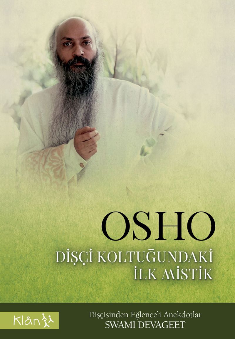 Osho Dişçi Koltuğundaki İlk Mistik Dişçisinden Eğlenceli Anekdotlar kitap kapağı