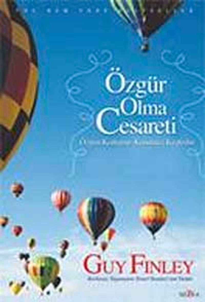 Özgür Olma Cesareti Özgün Korkusuz Kendinizi Keşfedin kitap kapağı