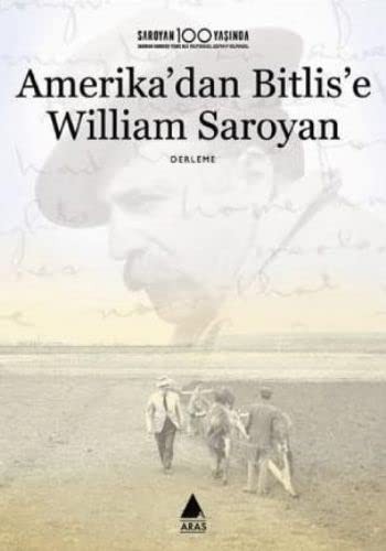 Amerika'dan Bitlis'e William Saroyan Derleme kitap kapağı