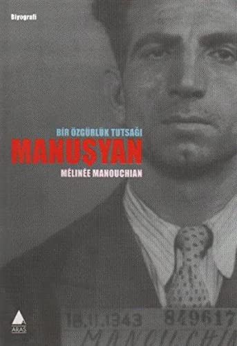 Manuşyan Bir Özgürlük Tutsağı kitap kapağı
