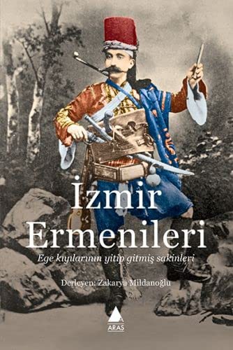 İzmir Ermenileri Ege Kıyılarının Yitip Gitmiş Sakinleri kitap kapağı