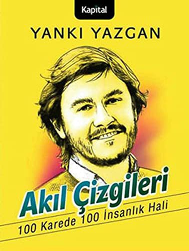 Akıl Çizgileri 100 Karede 100 İnsanlık Hali kitap kapağı