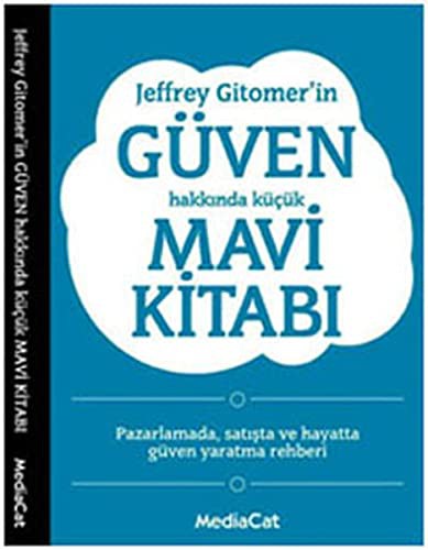 Jeffrey Gitomer'in Güven Hakkında Küçük Mavi Kitabı kitap kapağı