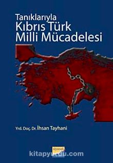 Tanıklarıyla Kıbrıs Türk Milli Mücadelesi kitap kapağı