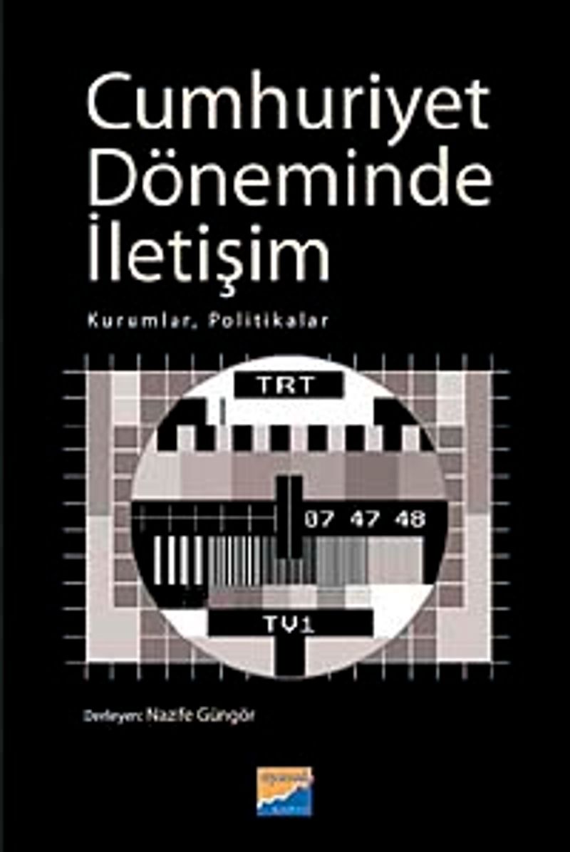 Cumhuriyet Döneminde İletişim Kurumlar, Politikalar kitap kapağı