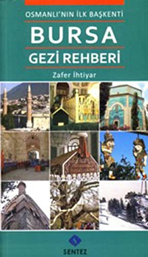Osmanlı'nın İlk Başkenti Bursa Gezi Rehberi kitap kapağı