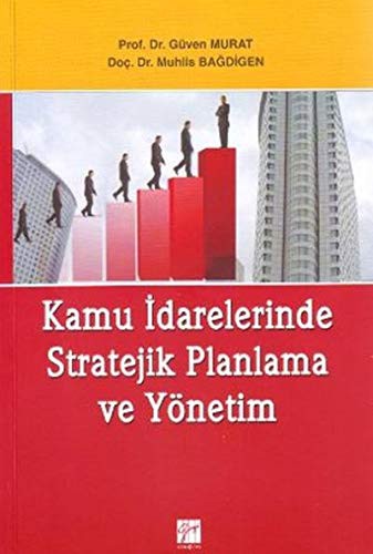 Kamu İdarelerinde Stratejik Planlama ve Yönetim kitap kapağı