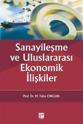 Sanayileşme ve Uluslararası Ekonomik İlişkiler kitap kapağı