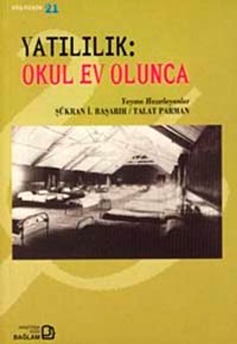 Yatılılık: Okul Ev Olunca kitap kapağı