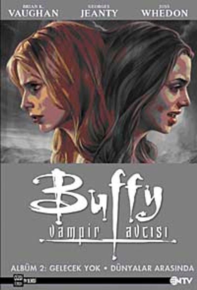 Buffy Vampir Avcısı Albüm-2 Gelecek Yok-Dünyalar Arasında kitap kapağı