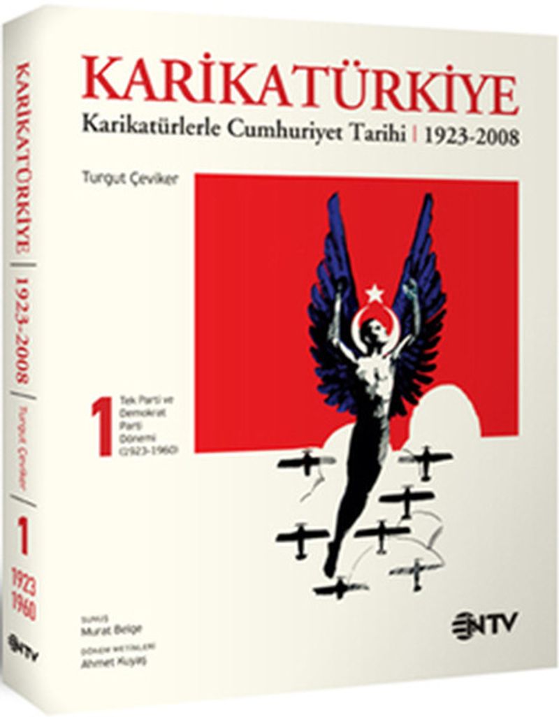 Karikatürkiye 1. Cilt Karikatürlerle Cumhuriyet Tarihi (1923-2008) kitap kapağı
