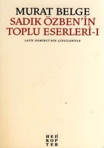 Sadık Özben'in Toplu Eserleri kitap kapağı
