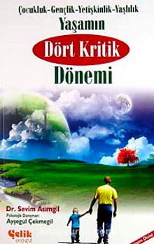 Yaşamın Dört Kritik Dönemi & Çocukluk-Gençlik-Yetişkinlik-Yaşlılık kitap kapağı