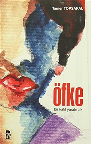Öfke Bir Katil Yaratmak kitap kapağı