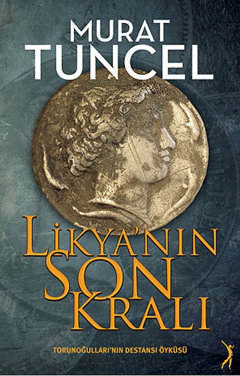 Likya'nın Son Kralı Torunoğulları'nın Destansı Öyküsü kitap kapağı