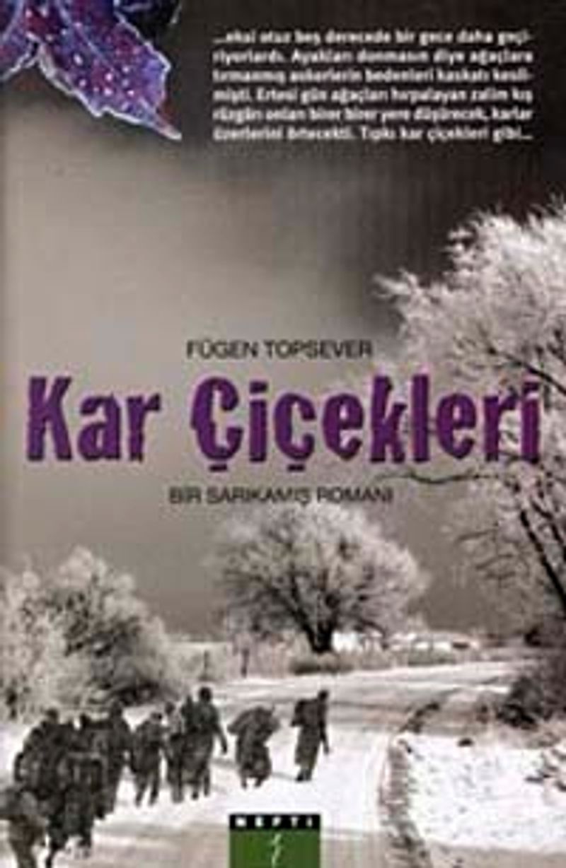 Kar Çiçekleri : Bir Sarıkamış Romanı kitap kapağı