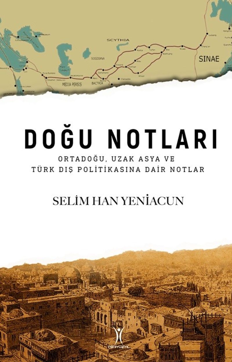 Doğu Notları Ortadoğu, Uzak Asya ve Türk Dış Politikasına Dair Notlar kitap kapağı