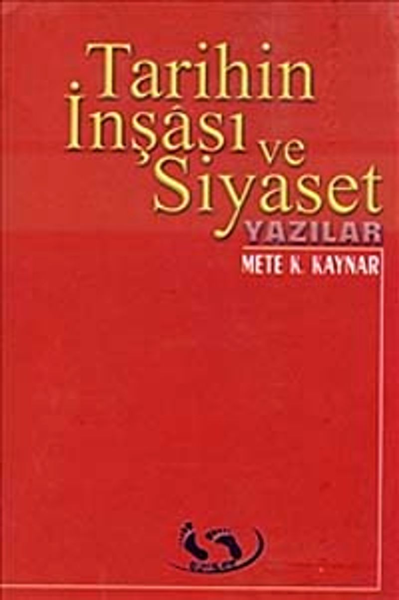 Tarihin İnşası ve Siyaset Yazılar kitap kapağı