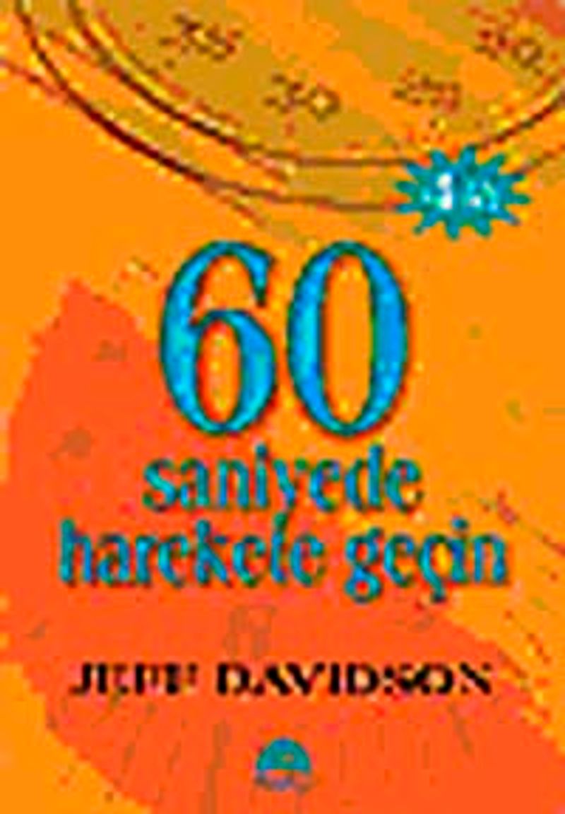60 Saniyede Harekete Geçin (Kampanya Boy) kitap kapağı