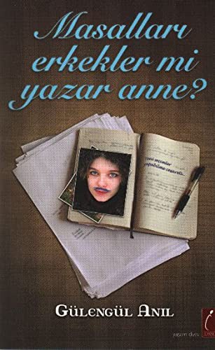Masalları Erkekler mi Yazar Anne? kitap kapağı