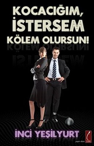 Kocacığım İstersem Kölem Olursun kitap kapağı