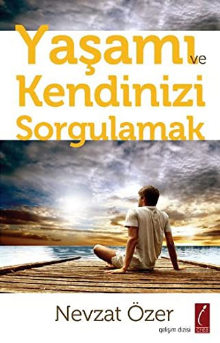 Yaşamı ve Kendinizi Sorgulamak kitap kapağı