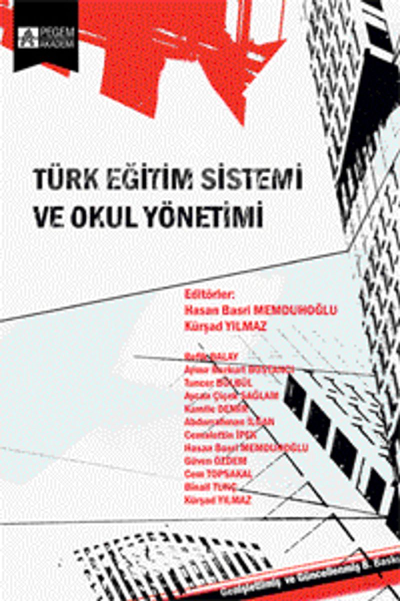 Türk Eğitim Sistemi ve Okul Yönetimi (Edit. Hasan Basri Memduhoğlu - Kürşad Yılmaz) kitap kapağı