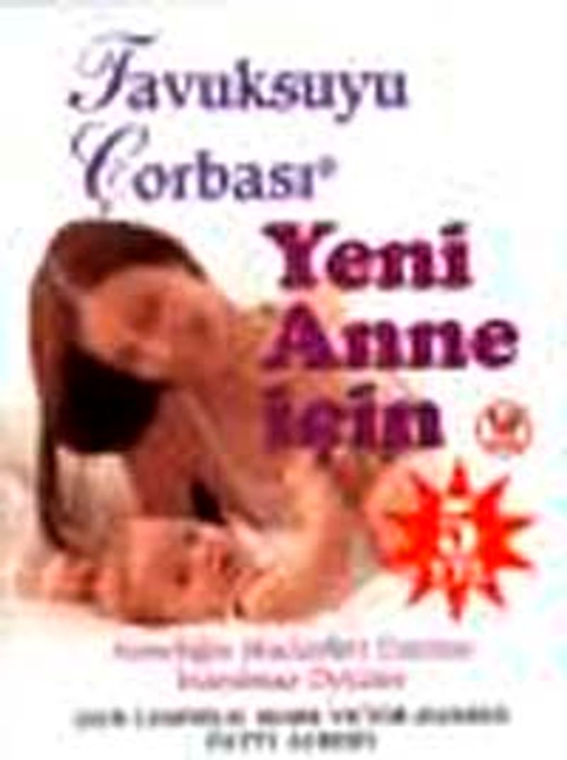 Yeni Anne İçin / Tavuk Suyu Çorbası kitap kapağı